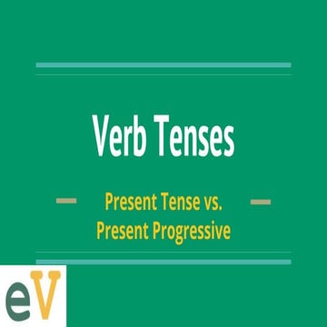 English Village- Present vs. Present Progressive Verb Tense