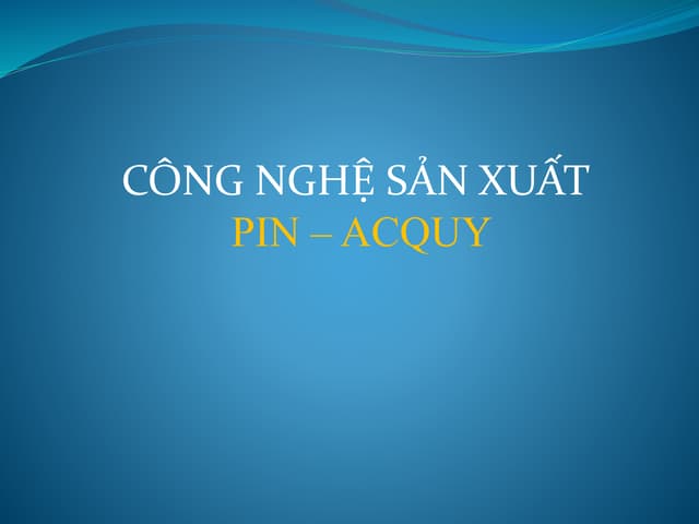 Chương 1. pin   ac quy