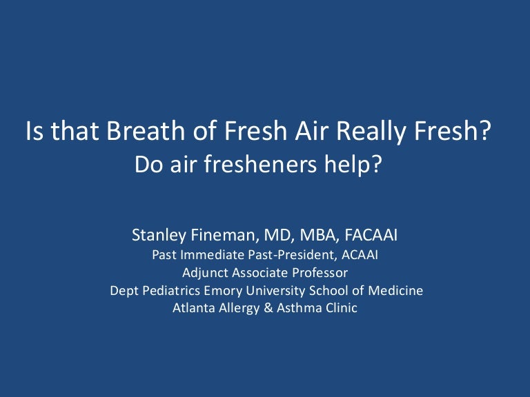 Is that Breath of Fresh Air Really Fresh Do Air Fresheners Help