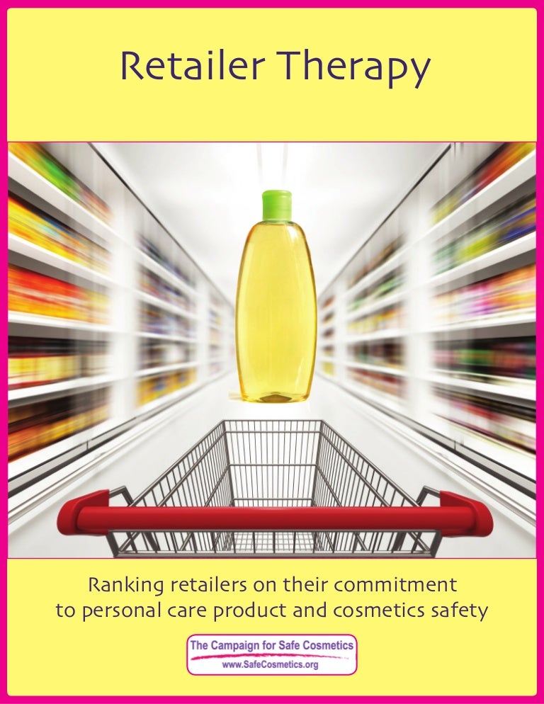 Retailer Therapy Campaign for Safe Cosmetics Ranking Retailers on
