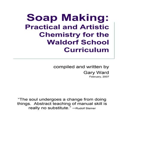 Soap Making - Practical & Artistic Chemistry for the Waldorf School - A ...