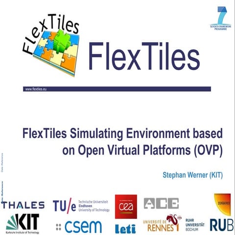 Conference on Adaptive Hardware and Systems (AHS'14) - Why FlexTiles uses OVP...