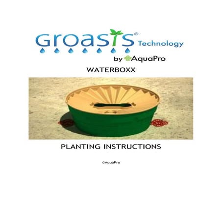 Groasis Waterboxx Handbook on Planting Instructions for Trees & Crops in Dese...