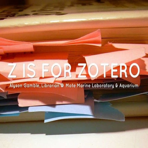 Z is for Zotero: 4 Basic Uses