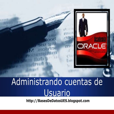 Administrando Usuarios de Oracle Database. Z052 08