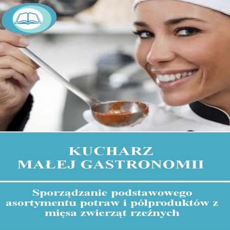 Sporządzanie podstawowego asortymenty potraw i półproduktów z mięsa zwierząt ...