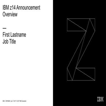 IBM z14 Announcement Overview Presentation