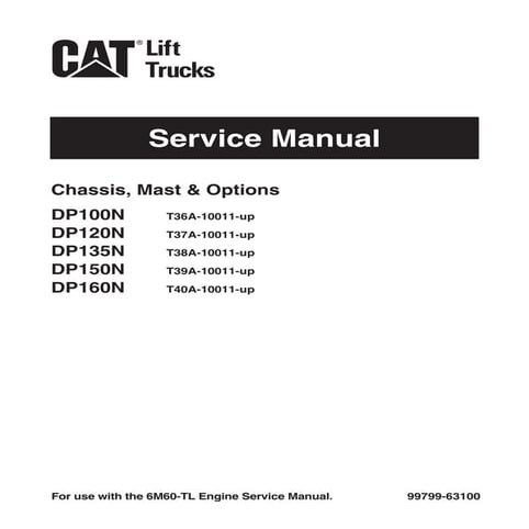 CATERPILLAR CAT DP150N FORKLIFT LIFT TRUCKS Service Repair Manual SN：T39A 100...