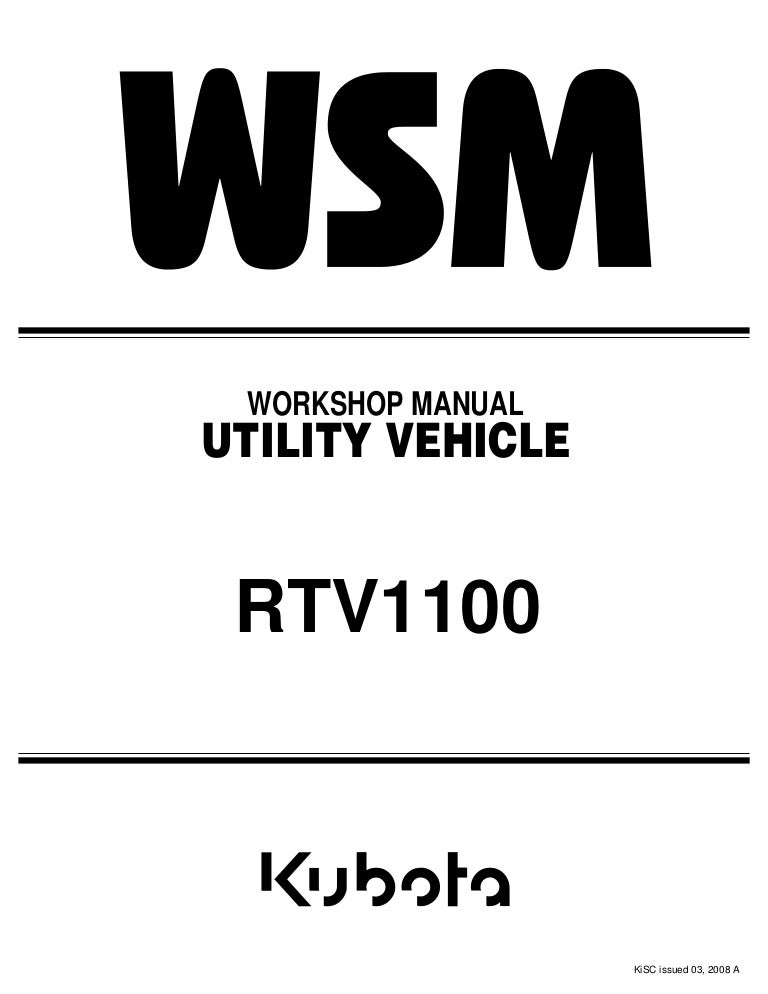 KUBOTA RTV1100 UTILITY VEHICLE UTV Service Repair Manual Kubota Rtv 1100 Radio Wiring Diagram Slideshare