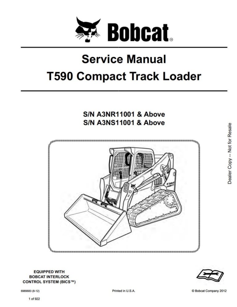 BOBCAT T590 COMPACT TRACK LOADER Service Repair Manual SN：A3NS11001 A…