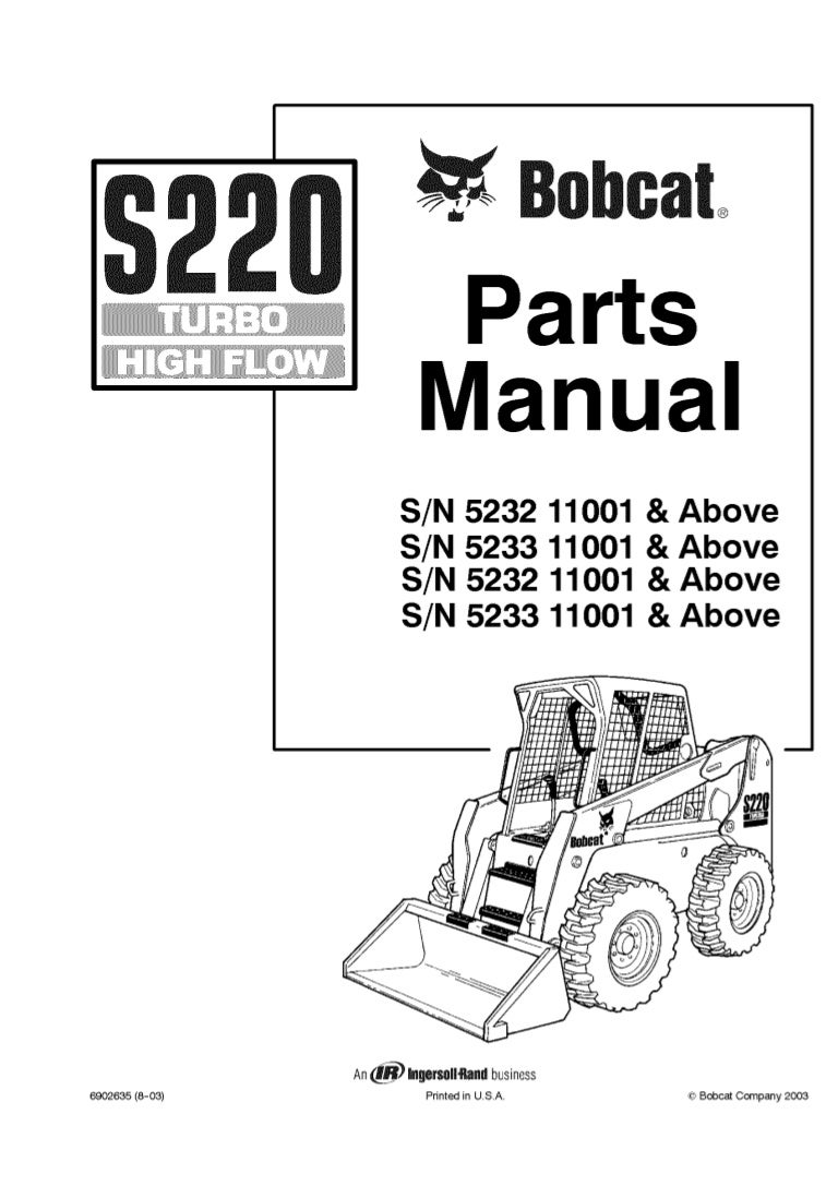 Bobcat S220 Skid Steer Loader Parts Catalogue Manual S/N 5232 11001