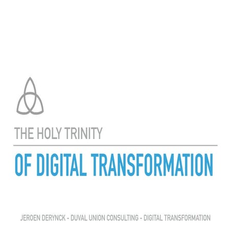 The holy trinity of digital transformation 