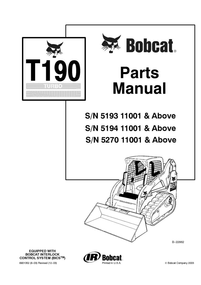 Bobcat T190 Compact Track Loader Parts Catalogue Manual S/N 5193 1100…