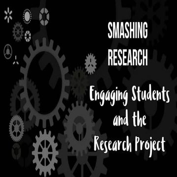 Engaging Students and the Research Project