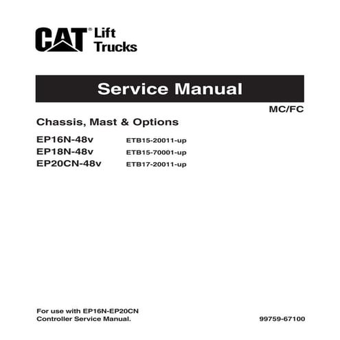 Caterpillar Cat EP18N 48V Forklift Lift Trucks Service Repair Manual SN：ETB15...