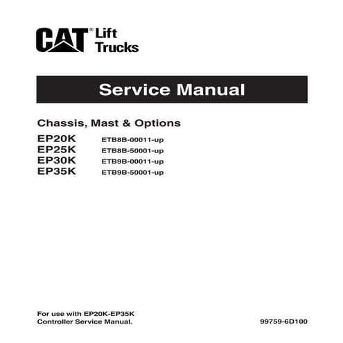 Caterpillar Cat EP25K Forklift Lift Truck Service Repair Manual SN：ETB8B-5000...