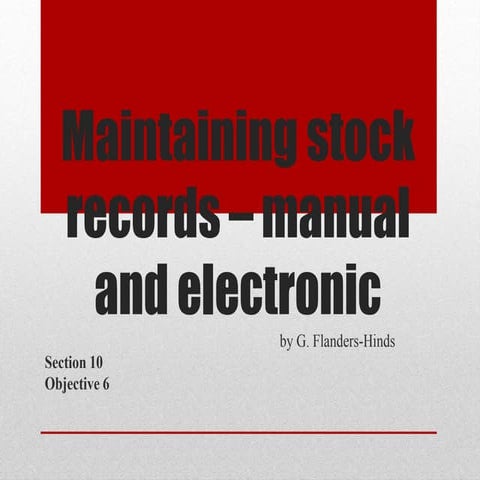 Maintaining stock records   manual and electronic