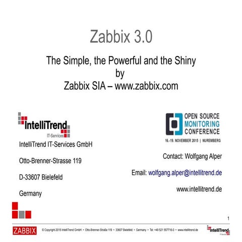 OSMC 2015: Zabbix 3.0. The Simple, the Powerful and the Shiny by Wolfgang Alper