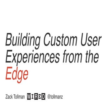 Building Customer User Experiences from the Edge | PDF