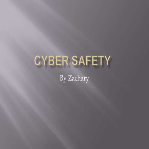 Zack on cyber  safety