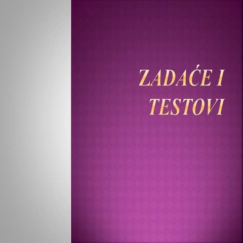 Zadaće i testovi