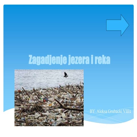 Zagadjenje reka i jezera | PPTX