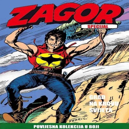 Zagor specijal kolor 03 - Grad na krovu svijeta