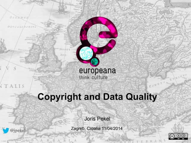 Europeana, Copyright & Data Quality