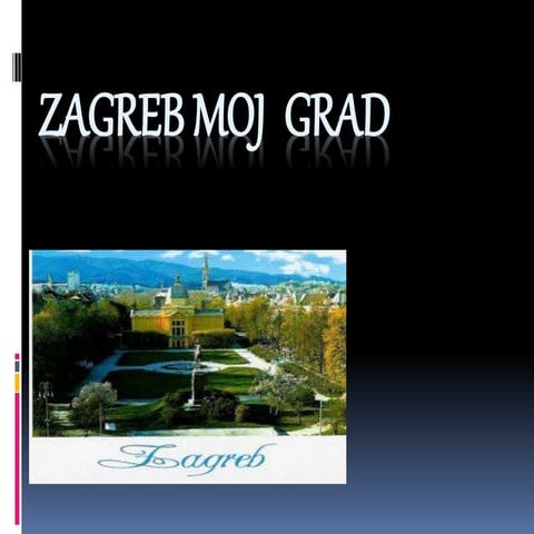 Zagreb- moj grad | PPTX