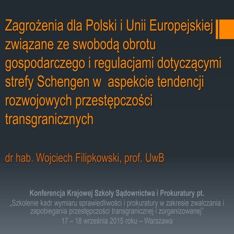 Zagrożenia dla Polski i Unii Europejskiej związane ze swobodą obrotu gospodar...