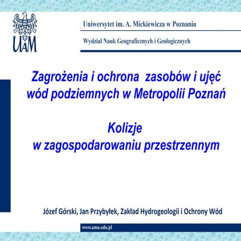 Zagrożenia i ochrona zasobów i ujęć wód podziemnych w metropolii poznań   pro...