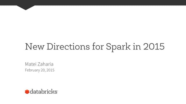 New directions for Apache Spark in ...