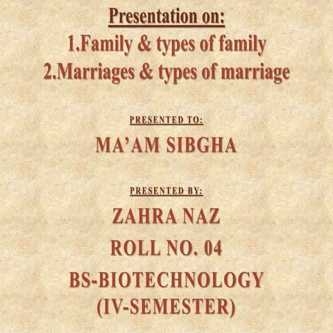 Family and marriage...their types.