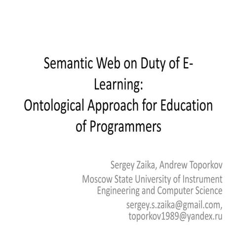 Sergey Zaika and Andrew Toporkov - Semantic Web on Duty of E- Learning: Ontol...