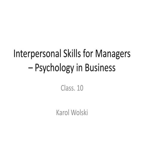 Interpersonal Skills for Managers – Psychology in Business - Class 10. - Nego...