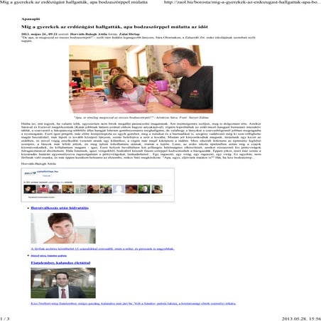 Míg a gyerekek az erdőzúgást hallgatták, apa bodzaszörppel múlatta az időt