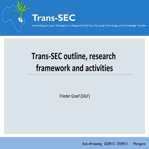 Trans-SEC outline, research  framework and activities