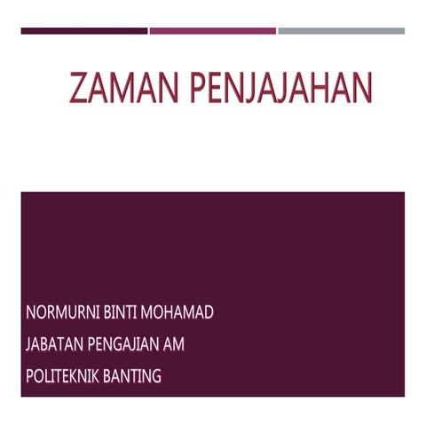 Zaman Penjajahan Tanah Melayu