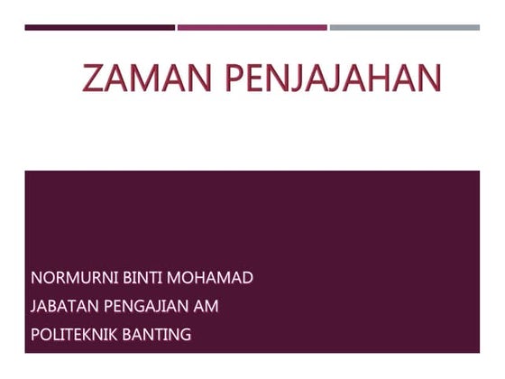 Zaman Penjajahan Tanah Melayu