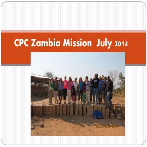 CPC Zambia Mission * July 2014