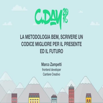 LA METODOLOGIA BEM, SCRIVERE UN CODICE MIGLIORE PER IL PRESENTE ED IL FUTURO ...