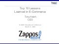 Zappos - SXSW Presentation - Top 10 Lessons Learned in E-Commerce - 03 08 08