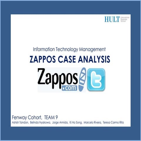 Zappos Case Analysis  Itm  Fenway Cohort  Team 9