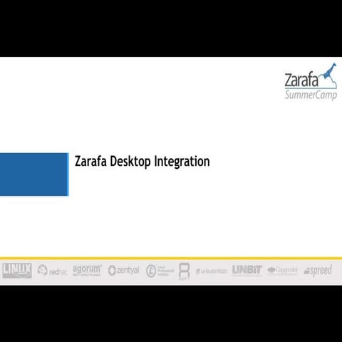 Zarafa SummerCamp 2012 - WebApp introduction and roadmap