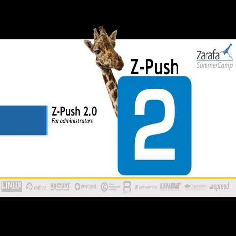 Zarafa SummerCamp 2012 - Z-push 2.0 changes for administrators
