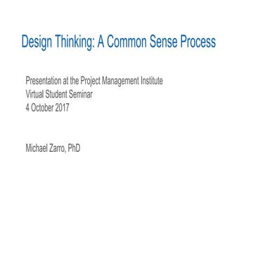 Design Thinking: A Common Sense Process