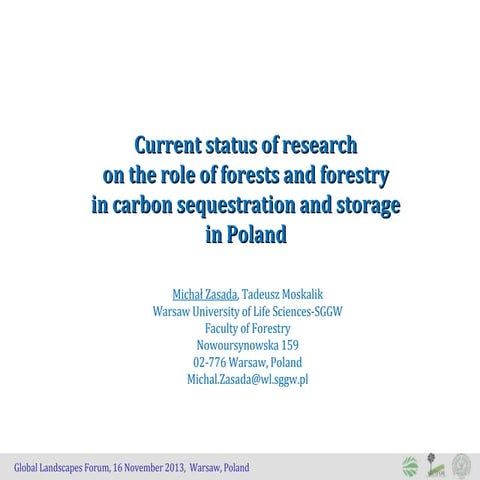 Current status of research  on the role of forests and forestry in carbon seq...
