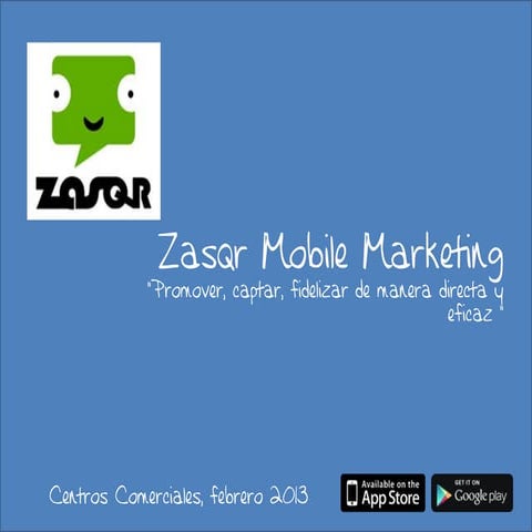 Zasqr para centros comerciales 2013