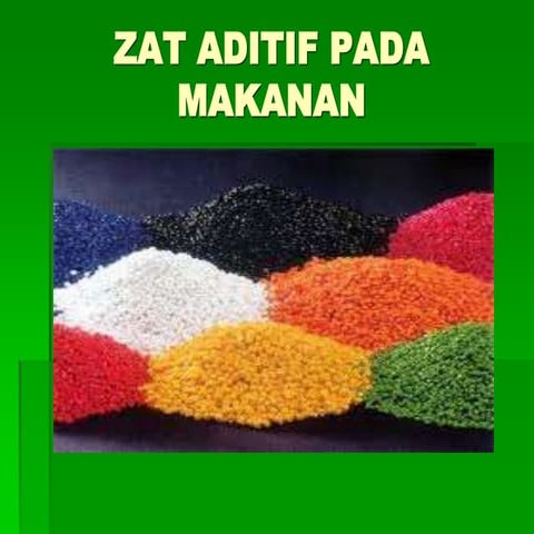 Zat-Aditif-Makanan untuk kelas 8 dan sederajat | PPT