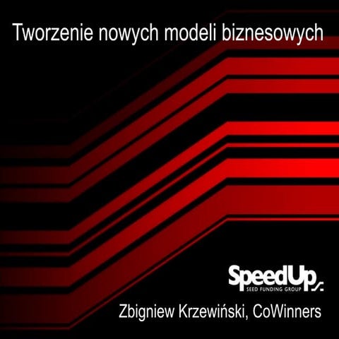 Zbigniew Krzewiński - Tworzenie nowych modeli biznesowych.